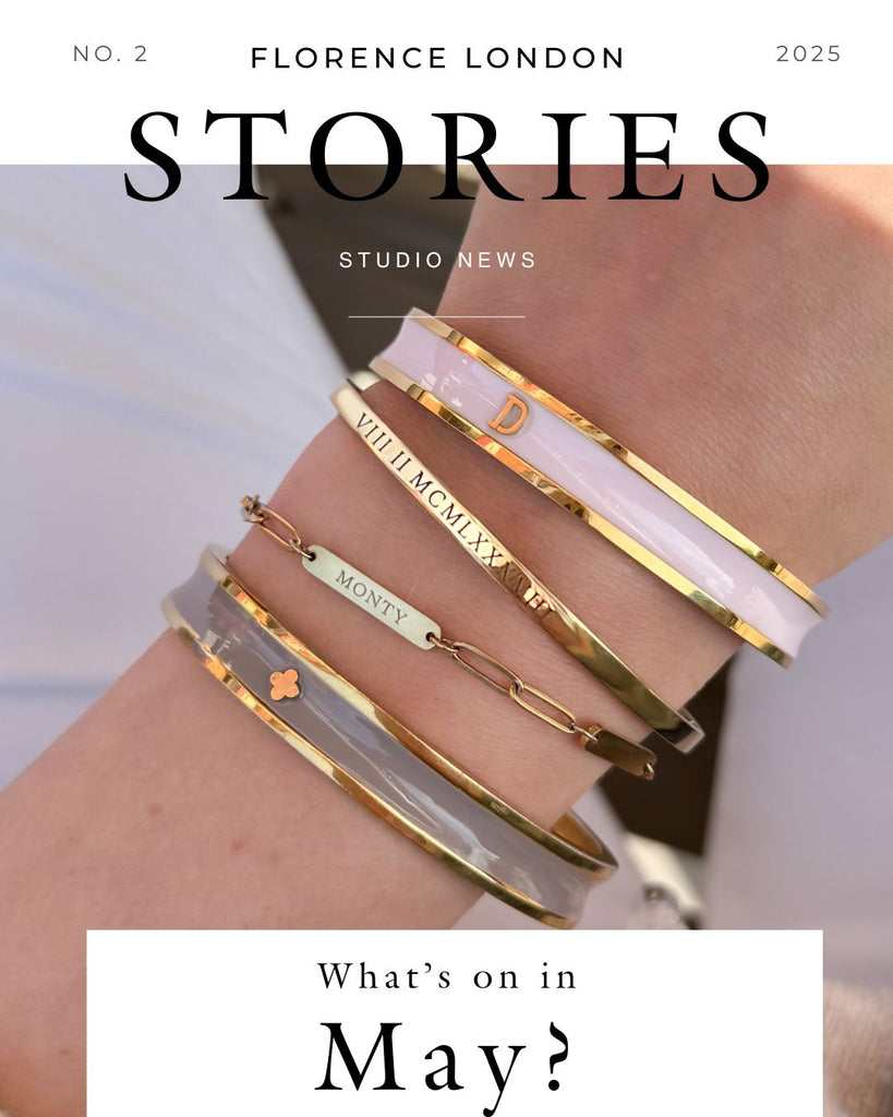 Stories Series: What's on at Florence London Jewellery In May 2025